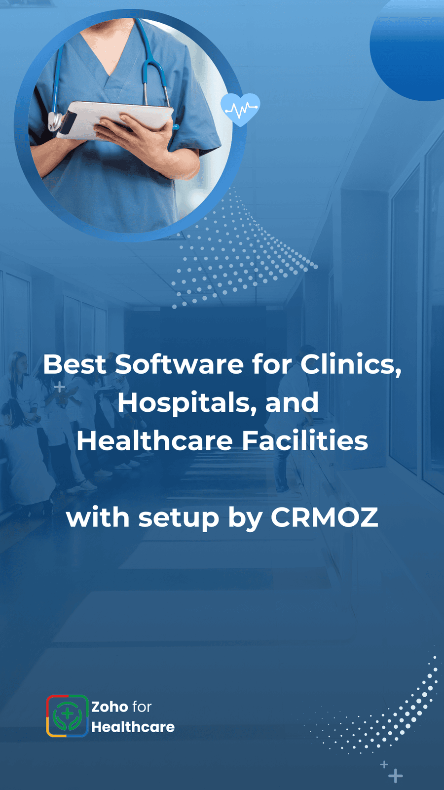 Verwandeln Sie Ihr Gesundheitsunternehmen mit CRMOZ  der besten Software für Kliniken, Krankenhäuser und Gesundheitseinrichtungen